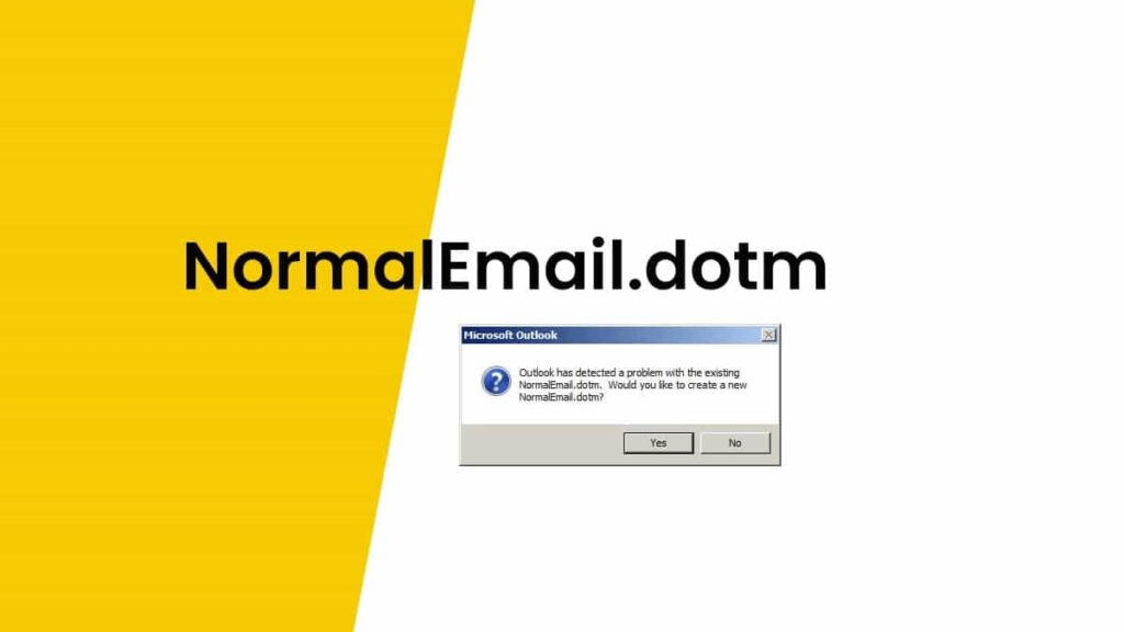 What is NormalEmail.dotm in Outlook